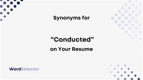 brokerage synonym|conducted synonym for resume.